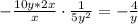 -\frac{10y*2x}{x} \cdot \frac{1}{5y^2}=-\frac{4}{y}