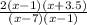\frac{2(x-1)(x+3.5)}{(x-7)(x-1)}