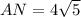 AN=4\sqrt{5}