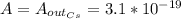 A = A_{out_{Cs} } =3.1*10^{-19}