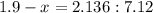 1.9-x=2.136:7.12