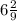 6\frac{2}{9}