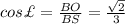 cosУ=\frac{BO}{BS}=\frac{\sqrt{2}}{3}