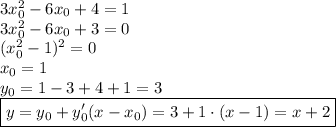 3x_0^2-6x_0+4=1\\ 3x_0^2-6x_0+3=0\\ (x_0^2-1)^2=0\\ x_0=1\\ y_0=1-3+4+1=3\\ \boxed{y=y_0+y'_0(x-x_0)=3+1\cdot(x-1)=x+2}