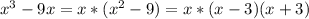 x^3-9x=x*(x^2-9)=x*(x-3)(x+3)