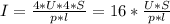 I=\frac{4*U*4*S}{p*l}=16*\frac{U*S}{p*l}