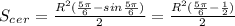 S_c_e_r=\frac{R^2(\frac{5\pi}{6}-sin\frac{5\pi}{6})}{2}=\frac{R^2(\frac{5\pi}{6}-\frac{1}{2})}{2}