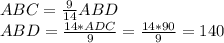 ABC=\frac{9}{14}ABD\\ABD=\frac{14*ADC}{9}=\frac{14*90}{9}=140