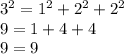 3^2=1^2+2^2+2^2\\9=1+4+4\\9=9