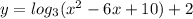y=log_3(x^2-6x+10)+2