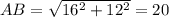 AB=\sqrt {16^2+12^2}=20