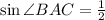 \sin\angle BAC=\frac{1}{2}