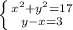 \left \{ {{x^{2}+y^{2}=17 } \atop {y-x=3}} \right.