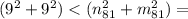 (9^{2}+9^{2})<(n_{81}^{2}+m_{81}^{2})=