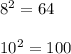 8^{2}=64\\\\ 10^{2}=100