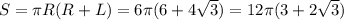 S=\pi R(R+L)=6\pi (6+4\sqrt3)=12\pi (3+2\sqrt3)