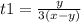 t1=\frac{y}{3(x-y)}