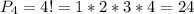 P_4=4!=1*2*3*4=24