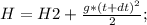 H=H2+\frac{g*(t+dt)^2}{2};\\