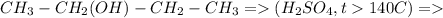 CH_3-CH_2(OH)-CH_2-CH_3=(H_2SO_4, t140C)=