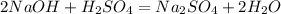 2NaOH+H_{2}SO_{4}=Na_{2}SO_{4}+2H_{2}O