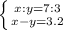 \left \{ {{x:y=7:3} \atop {x-y=3.2}} \right.