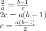 \frac{2}{a}=\frac{b-1}{c}\\2c=a(b-1)\\c=\frac{a(b-1)}{2}