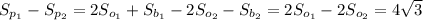 S_{p_{1}}-S_{p_{2}}=2S_{o_{1}}+S_{b_{1}}-2S_{o_{2}}-S_{b_{2}}=2S_{o_{1}}-2S_{o_2}}=4\sqrt3