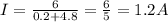 I = \frac{6}{0.2+4.8} = \frac{6}{5} = 1.2A