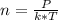 n=\frac{P}{k*T}