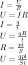 I=\frac{U}{R}\\U=IR\\I=\frac{q}{t}\\U=\frac{qR}{t}\\R=\frac{pl}{S}\\U=\frac{qpl}{St}