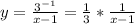 y=\frac{3^{-1}}{x-1}=\frac{1}{3}*\frac{1}{x-1}