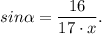 \displaystyle sin\alpha =\frac{16}{17 \cdot x}.