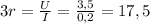 3r=\frac{U}{I}=\frac{3,5}{0,2}=17,5