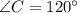 \angle C=120^\circ