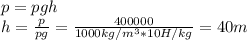 p=pgh\\ h=\frac{p}{pg}=\frac{400000}{1000 kg/m^{3}*10 H/kg}=40m