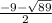 \frac{-9-\sqrt{89}}{2}