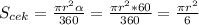 S_{cek}=\frac{\pi r^2\alpha}{360}=\frac{\pi r^2*60}{360}=\frac{\pi r^2}{6}