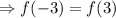 \Rightarrow f(-3)=f(3)