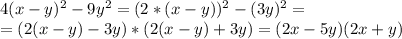 4(x-y)^2-9y^2=(2*(x-y))^2-(3y)^2=\\=(2(x-y)-3y)*(2(x-y)+3y)=(2x-5y)(2x+y)