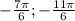 - \frac{7 \pi}{6}; - \frac{11 \pi}{6}