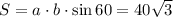 S=a\cdot b\cdot\sin 60=40\sqrt{3}