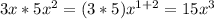 3x*5x^2=(3*5)x^{1+2}=15x^3