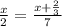 \frac{x}{2}=\frac{x+\frac{2}{3}}{7}