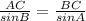 \frac{AC}{sinB}= \frac{BC}{sinA}