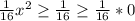 \frac{1}{16}x^2 \geq \frac{1}{16} \geq \frac{1}{16}*0