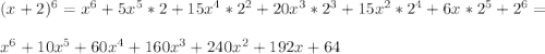 (x+2)^6=x^6+5x^5*2+15x^4*2^2+20x^3*2^3+15x^2*2^4+6x*2^5+2^6=\\\\ x^6+10x^5+60x^4+160x^3+240x^2+192x+64