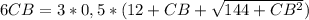 6CB=3*0,5*(12+CB+\sqrt{144+CB^2})