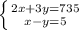 \left \{ {{2x+3y=735} \atop {x-y=5}} \right.