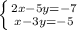 \left \{ {{2x-5y=-7} \atop {x-3y=-5}} \right.